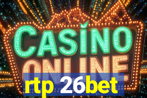 rtp 26bet